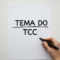 Escolhendo o tema do TCC